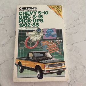 Chilton's Chevy S-10 GMC S-15 Pick-Ups 1982-85 Repair & Tune-Up Manual Guide